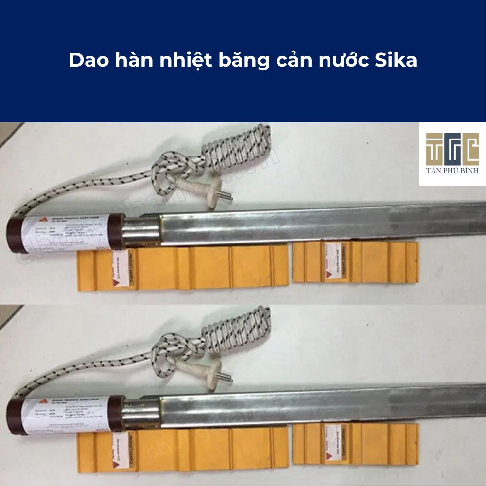 Dao hàn nhiệt băng cản nước Sika – dao hàn băng cản nước PVC