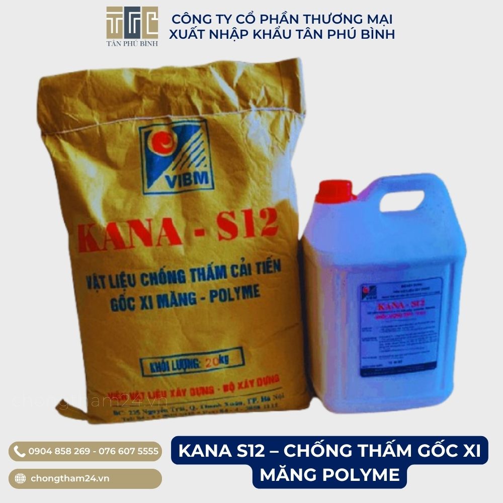KANA S12 – Chống thấm gốc xi măng polyme hai thành phần