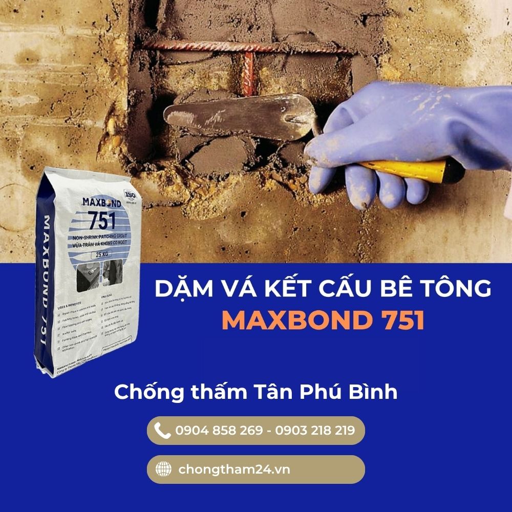 Maxbond 751 (tên cũ Maxcrete 651) – Vữa trám vá, sửa chữa bê tông cường độ cao