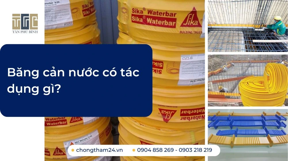 Băng cản nước có tác dụng gì?